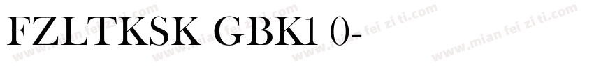 FZLTKSK GBK1 0字体转换